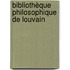 Bibliothèque Philosophique de Louvain
