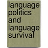 Language politics and language survival door B. Mitchell