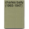 Charles Bally (1965-1947) door J.I. Chiss