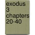 Exodus 3 chapters 20-40