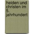 Heiden und Christen im 5. Jahrhundert