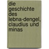 Die Geschichte des Lebna-Dengel, Claudius und Minas door M. Kropp