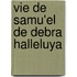 Vie de Samu'el de Debra Halleluya