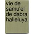 Vie de Samu'el de Dabra Halleluya