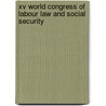 XV world congress of labour law and social security door R. Blanpain
