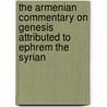 The Armenian commentary on Genesis attributed to Ephrem the Syrian by E.G. Mathews