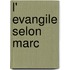 L' evangile selon Marc
