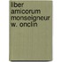 Liber amicorum Monseigneur W. Onclin
