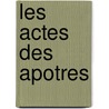 Les Actes des Apotres door J. Kremer