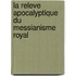 La releve apocalyptique du messianisme royal