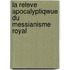 La releve apocalyptiqwue du messianisme royal