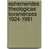 Ephemerides Theologicae Lovanienses 1924-1981 door F. van Segbroeck