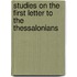 Studies on the First Letter to the Thessalonians