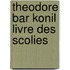 Theodore Bar Konil Livre des Scolies