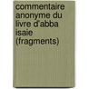 Commentaire anonyme du Livre d'Abba Isaie (fragments) door R. Draguet