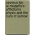 Severus ibn al-Muqaffa's Affliction's Physic and the Cure of Sorrow