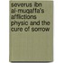 Severus ibn al-Muqaffa's Afflictions Physic and the Cure of Sorrow
