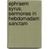 Ephraem Syrus. Sermones in Hebdomadam Sanctam