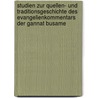 Studien zur Quellen- und Traditionsgeschichte des Evangelienkommentars der Gannat Busame door G.R. Reinink