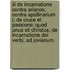 III De Incarnatione contra Arianos; Contra Apollinarium I; De Cruce et Passione; Quod unus sit Christus; De Incarnatione Dei Verbi; Ad Jovianum