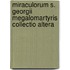 Miraculorum S. Georgii megalomartyris Collectio altera