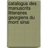 Catalogus des manuscrits litteraires georgiens du Mont Sinai by G. Garitte