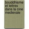 Bouddhisme et lettres dans la Cine medievale door C. Despeux