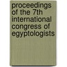 Proceedings of the 7th international congress of Egyptologists door Onbekend