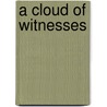 A Cloud Of Witnesses door Marcel Barnard