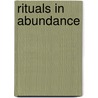 Rituals In Abundance by Lukken, Gerard