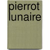 Pierrot Lunaire door Onbekend