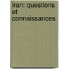 Iran: questions et connaissances door B. Hourcade