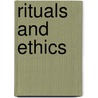 Rituals And Ethics by Unknown