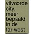 Vilvoorde City, meer bepaald in de Far-West