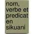 Nom, verbe et predicat en Sikuani