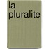 La pluralite