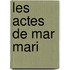 Les actes de Mar Mari