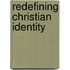 Redefining Christian Identity