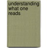 Understanding What One Reads door J. Lambrecht