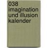 038 Imagination und Illusion kalender by Unknown