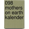 098 Mothers on earth kalender door Onbekend