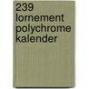 239 Lornement Polychrome kalender door Onbekend