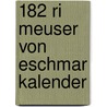 182 Ri Meuser von Eschmar kalender door Onbekend