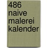 486 Naive Malerei kalender door Onbekend