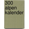 300 Alpen kalender door Onbekend