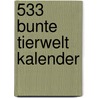 533 Bunte Tierwelt kalender door Onbekend