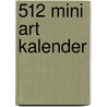 512 Mini Art kalender by Unknown