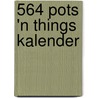 564 Pots 'n things kalender door Onbekend