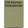 538 Blumen fotokalender door Onbekend
