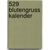 529 Blutengruss kalender door Onbekend